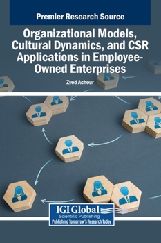 Organizational Models, Cultural Dynamics, and Csr Applications in Employee-Owned Enterprises