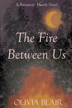 The Fire Between Us