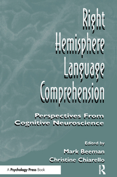 Paperback Right Hemisphere Language Comprehension: Perspectives from Cognitive Neuroscience Book