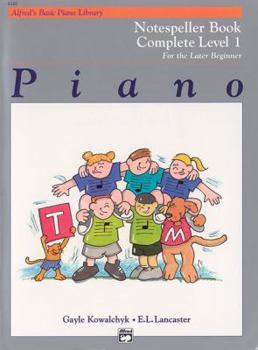 Paperback Alfred's Basic Piano Library Notespeller Complete, Bk 1: For the Later Beginner (Alfred's Basic Piano Library, Bk 1) Book