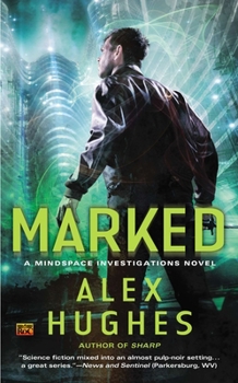 Marked - Book #3 of the Mindspace Investigations