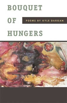 Paperback Bouquet of Hungers: Poems Book