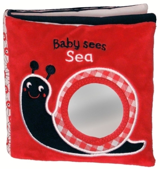Rag Book Sea: A Soft Book and Mirror for Baby! Book