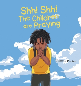 Hardcover Shh! Shh! The Children are Praying Book