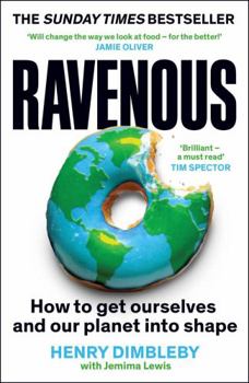 Paperback Ravenous: How to Get Ourselves and Our Planet Into Shape Book