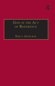 Paperback God in the Act of Reference: Debating Religious Realism and Non-Realism Book