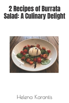 Paperback 2 Recipes of Burrata Salad: A Culinary Delight Book