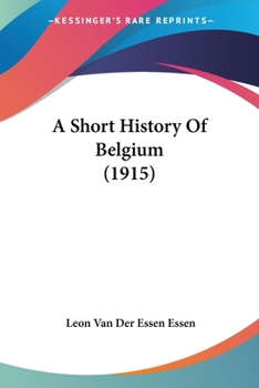 Paperback A Short History Of Belgium (1915) Book
