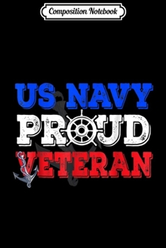 Composition Notebook: Proud Veteran US Navy Patriotic  Journal/Notebook Blank Lined Ruled 6x9 100 Pages