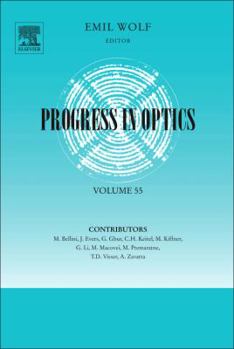 Hardcover Progress in Optics: Volume 55 Book