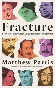 Hardcover Fracture: Trauma, Success and the Origins of Greatness Book