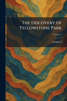 Paperback The Discovery of Yellowstone Park Book
