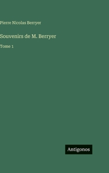 Souvenirs de M. Berryer: Tome 1