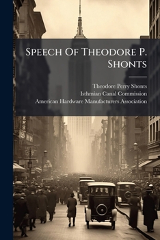 Paperback Speech Of Theodore P. Shonts Book