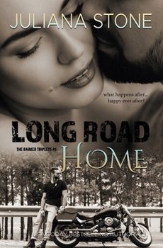 Long Road Home - Book #4 of the Barker Triplets
