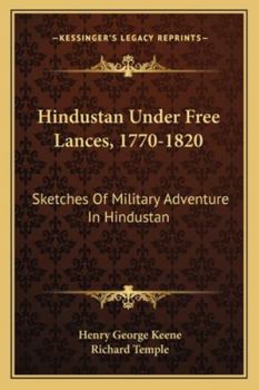 Paperback Hindustan Under Free Lances, 1770-1820: Sketches Of Military Adventure In Hindustan Book