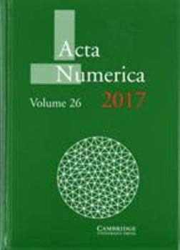 ACTA Numerica 2017: Volume 26 - Book #26 of the Acta Numerica Volumes