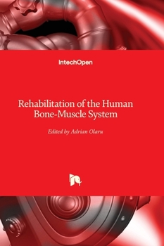 Hardcover Rehabilitation of the Human Bone-Muscle System Book