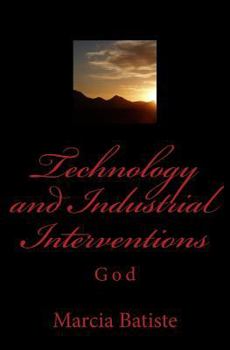 Paperback Technology and Industrial Interventions: God Book