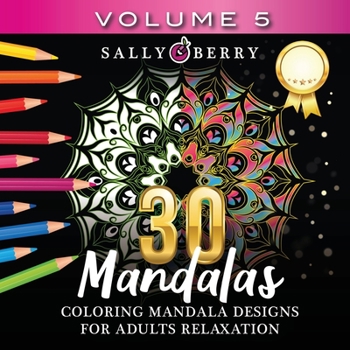 Paperback 30 Coloring Mandalas for Adults Relaxation (Volume 5): Stress Relieving Amazing Mandalas. Relaxing Coloring Pages for Peace and Mindfulness Book