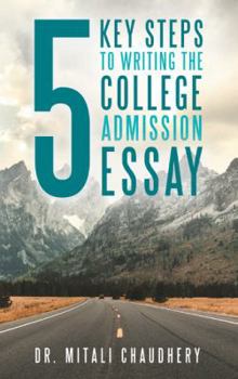Paperback 5 Key Steps to Writing the College Admission Essay Book