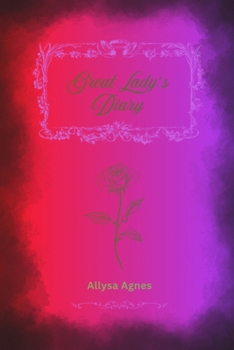 Great Lady's Diary
