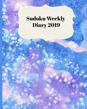 Paperback Sudoku Weekly Diary 2019: Weekly Scheduling and Monthly Planning Diary From January 2019 - December 2019 With Blue Artic Watercolor Design Cover Book