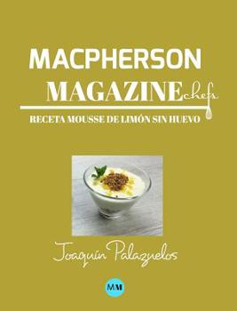 Hardcover Macpherson Magazine Chef's - Receta Mousse de lim?n sin huevo [Spanish] Book