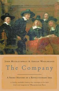 The Company: A Short History of a Revolutionary Idea - Book #12 of the Modern Library Chronicles