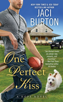 One Perfect Kiss - Book #8 of the Hope