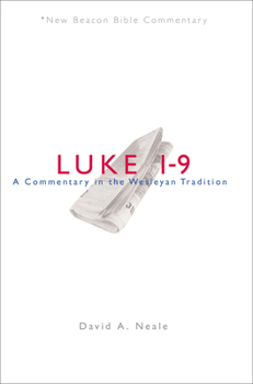 Paperback Luke 1-9: A Commentary in the Wesleyan Tradition Book