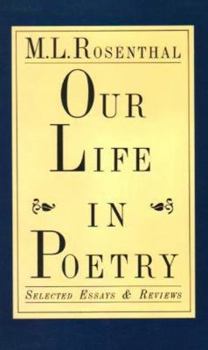 Hardcover Our Life in Poetry: Selected Essays & Reviews Book