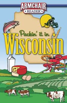 Packin' It In Wisconsin - Book  of the Armchair Reader