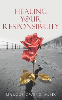 Paperback Healing is Your Responsibility Book