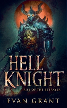 Paperback Hell Knight: Rise of the Betrayer Book