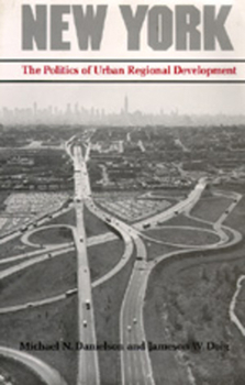Paperback New York: The Politics of Urban Regional Development Book
