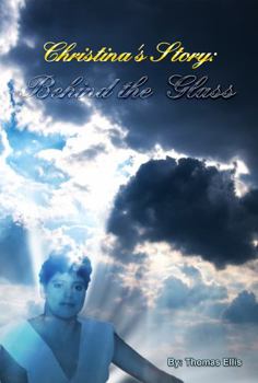 Paperback Christina's Story: Behind the Glass Book