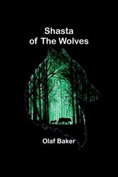 Paperback Shasta of the Wolves Book