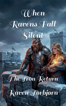 Paperback When Ravens Fall Silent The Iron Return Book
