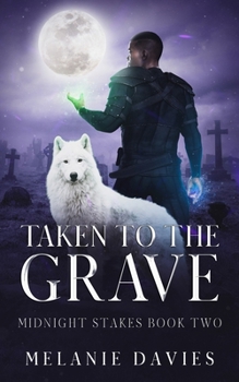 Paperback Taken To The Grave: (Paranormal women's fiction novel Midnight Stakes Book Two): Book