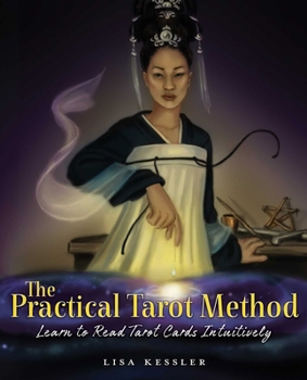 Paperback The Practical Tarot Method: Learn to Read Tarot Cards Intuitively Book