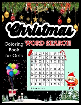 Christmas WORD SEARCH Coloring Book for Girls: Christmas A Festive Word Search Book