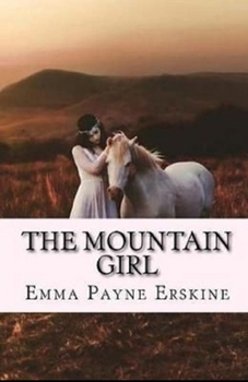 The Mountain Girl Illustrated