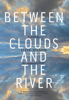 Hardcover Between the Clouds and the River Book