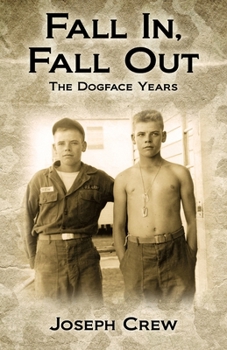 Paperback Fall In, Fall Out: The Dogface Years Book