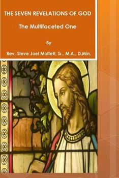 Paperback The Seven Revelations of God: The Multifaceted One Book