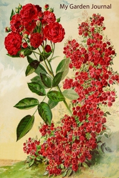 My Garden Journal: Garden Journal with Vintage American Seed Catalog Cover, 6x9 100 lined pages, great for garden notes.