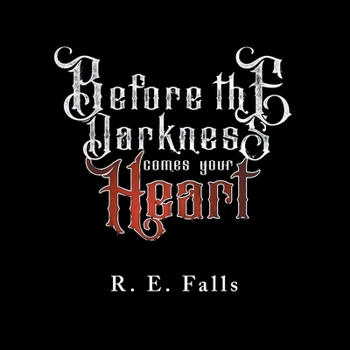 Paperback Before the Darkness Comes Your Heart Book
