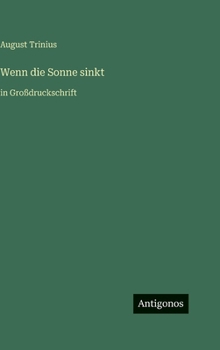 Hardcover Wenn die Sonne sinkt: in Großdruckschrift [German] Book