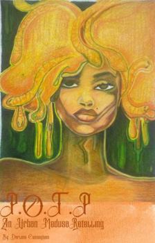 Paperback P.O.T.P: An Urban Medusa Retelling (Urban Tragedies) Book